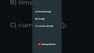 PHP Quiz | Which function is used to get the current timestamp in PHP? #phpquiz