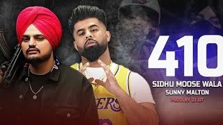 410 (Hype Trap) | Sidhu Moose Wala | Sunny Malton | Prod. By Dj Jit | Latest New Punjabi Songs 2024