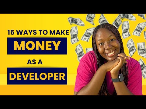15 Ways to Make Money as a Developer (Best High-Paying Opportunities!)