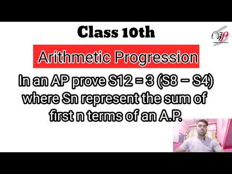 Class 10th Q.In an AP prove S12 = 3 (S8 – S4) where Sn represent the sum of first n terms of an A.P.