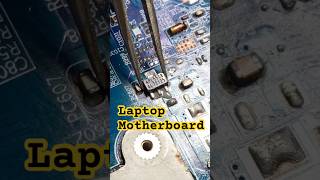 Laptop motherboard repair #shortvideo #techrepair #electronic #shortsfeed #repair #daily #technology