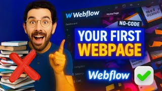 Webflow Tutorial for Absolute Beginners: Your First Page & Basic Elements