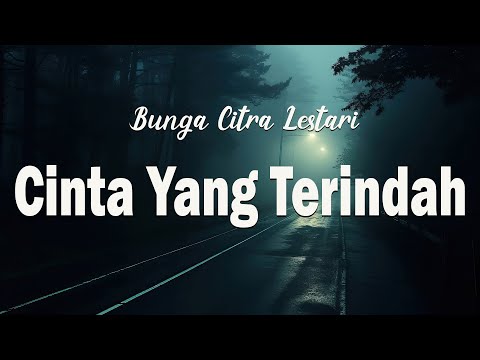 Cinta yang Terindah - B.C.L (Theme Song sinetron "Sakinah Bersamamu") Video Lirik Official