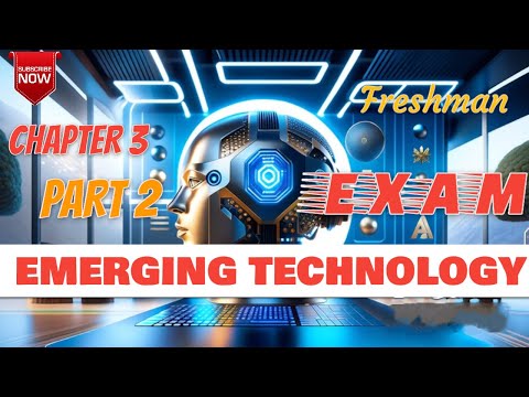 Emerging Technology Exam 👉Chapter Three(3) 👉Part Two(2)