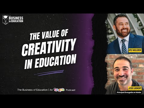 Episode 53 | Jesse Lubinsky on The Value of Creativity in Education