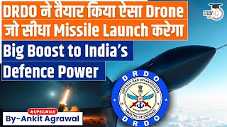 Missile Fired From Drone: Big Boost to India’s Defence Power | Ankit Agrawal Study IQ