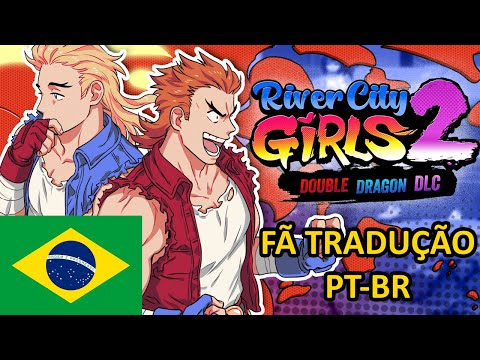 River City Girls 2 - Tradução PT-BR do Jogo Completo e da Nova DLC dos Double Dragon