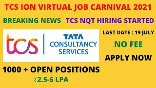 TCS ION Virtual Job 2021 | TCS Nqt hiring started | 1000 + Positions | No Fee