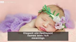 Top 8 Old-Fashioned Baby Names (Unique Vintage Picks)