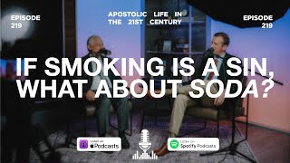 If Smoking Is a Sin, What About Soda? | Episode 219