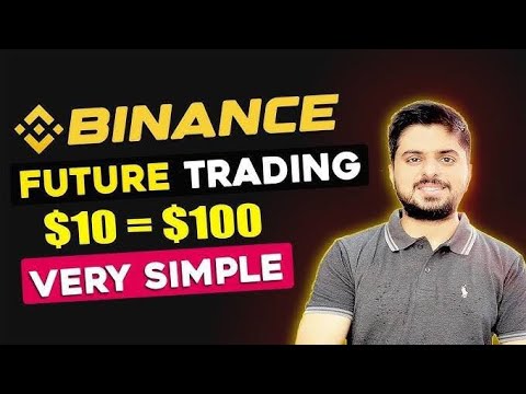Binance Future Trading!! Binance Future Trading from 10 to 100 dollars