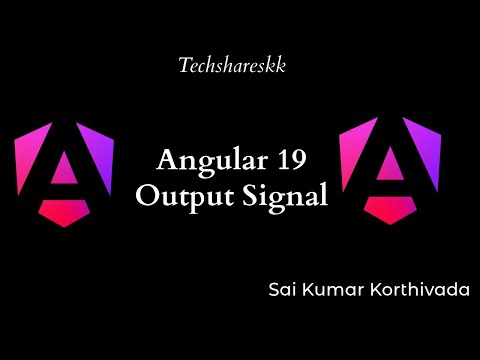 Output signals Angular 19  | Angular Version Updates #angular19