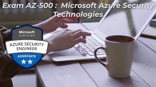 AZ-500 Microsoft Azure Security Technologies
