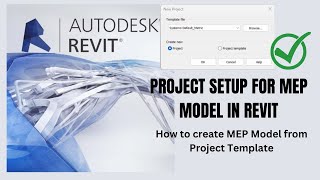 Project Setup of MEP Model in Revit | How to Create  MEP Project from Project Template