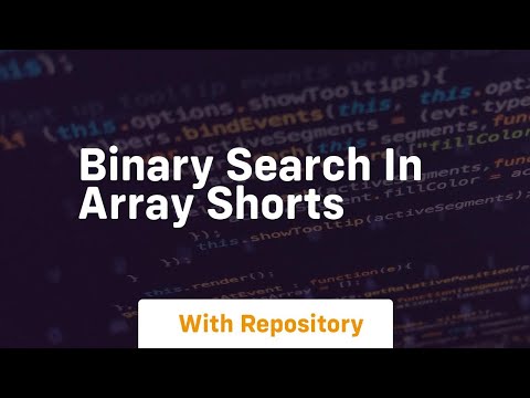 Binary search in array shorts