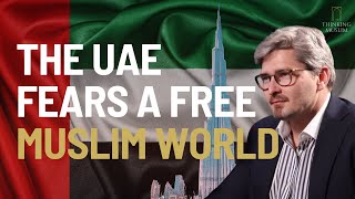 The Bloodied Emirates: How the UAE Fears a Free Muslim World with Dr Andreas Krieg