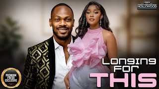 Longing for This (  SANDRA OKUNZUWA DANIEL ETIM  ) || 2025 Nigerian Nollywood Movies