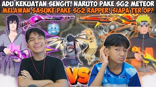 ADU KEKUATAN NARUTO X SG 2 METEOR VS SASUKE X SG 2 RAPPER! YANG MANA LEBIH OP?