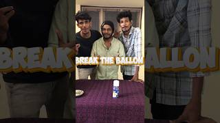 Break The Ballon 🎈🥳 #shorts #short #balloongame #challenge #comedy #justmove