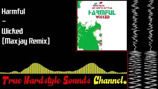 Harmful - Wicked (Maxjay Remix)