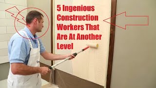 5 Ingenious Construction Workers That Are At Another Level ▶1 #techdiary