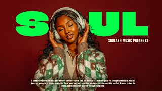 【Soul RnB Mix】Soft Playlist - Smooth Vocals & Deep Grooves for Relaxation