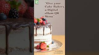 "Sweeten your cake shop experience with a digital menu".    #ehamQRCodes #digitalindia #digitalmenu