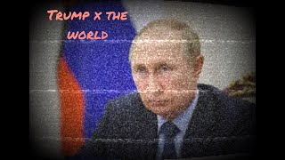 Trump x World (house of memories edit)