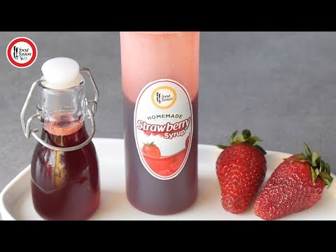 Homemade Strawberry Syrup Recipe by Food Fusion Kids