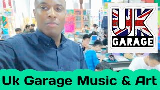 Uk Garage Music | 100% Pure Vibes  |   Art Education in China