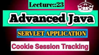Advanced Java Lecture [23] (27May2022) On Cookie Session Tracking On Servlet||Smart Java Developer||