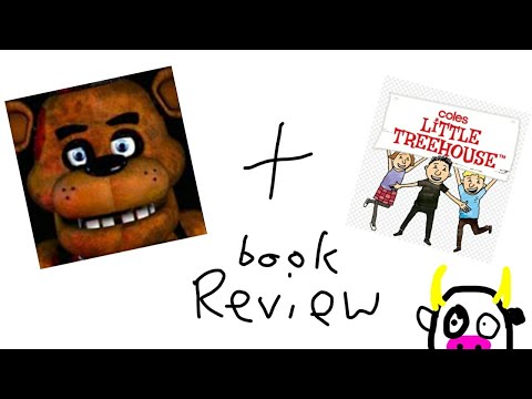 My fnaf and little tree house books🐻🌳