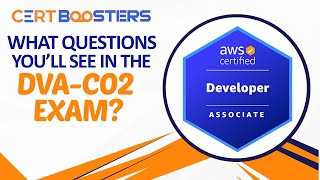 AWS Certified Developer Associate Certification: What Questions You’ll See in the DVA-C02 Exam?