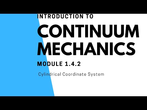 Module 1.4.2 Cylindrical Coordinate System