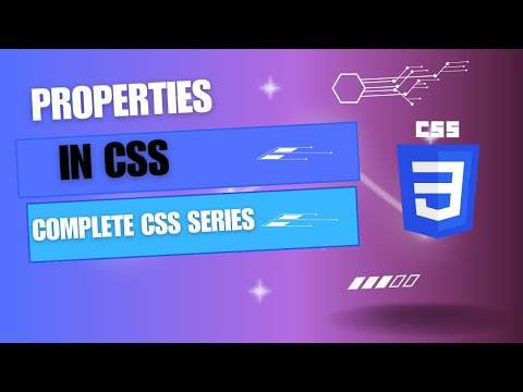 CSS Properties : A Comprehensive & Complete Guide🎨 || CSS Complete Course|| Lecture 5