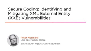 Penetration Testing Skills: Identifying and Mitigating XML External Entity Vulnerabilities Preview