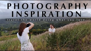 Photography Inspiration | MOTIVATIONAL VIDEO | Travel the world doing what you love!