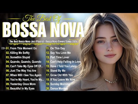 Bossa Nova Relaxing Covers 2025🎶Smooth Jazz & Bossa Vibes☕Timeless Music Selection