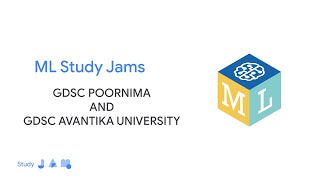 ML Study Jams | Explore ML | GDSC Poornima