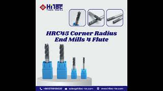 HRC45 Corner Radius End Mills 4 Flute