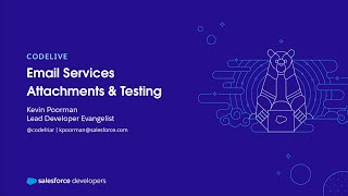 Email Services - Attachments & Testing | codeLive