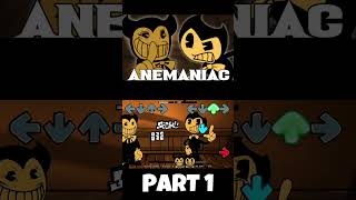 ANEMANIAC V3.3 (PART 1) (Bendy X FNF) #shorts