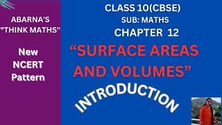 Class 10 CBSE|Chapter 12|SurfaceAreas and Volumes(Maths)|Introduction| NEW NCERT|THINK MATHS