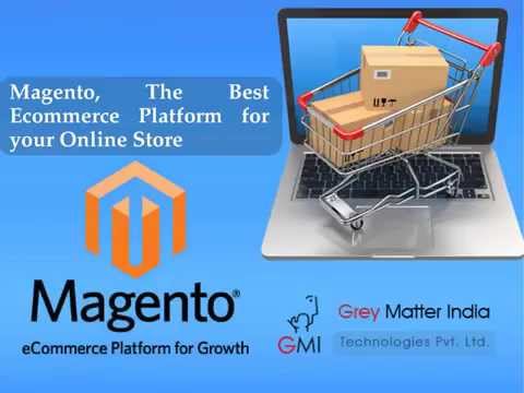 Magento, The Best Ecommerce Platform For Your Online Store