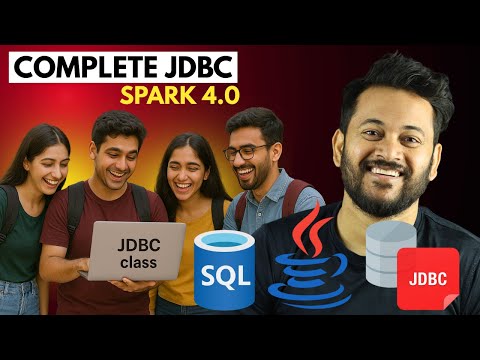 Basic To Advance Complete JDBC | Spark 4.0