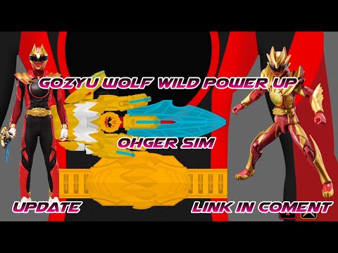 Gozyu Wolf Wild Power up - Ohger Sim