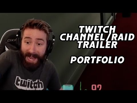 Twitch Channel/Raid Trailer Portfolio | 2022