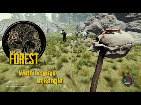 Lost in The FOREST with the gang | The Forest walkthrough | Bangla commentary