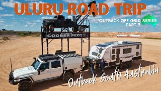 7 Hidden Gems You Must See In Coober Pedy | The Ultimate Road Trip To Uluru