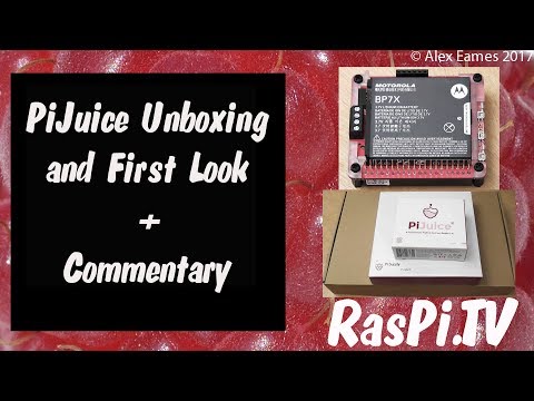 PiJuice Unboxing, First Look and commentary - why so late?